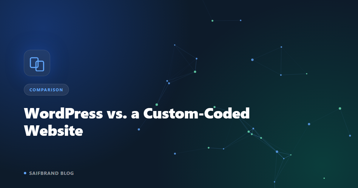 WordPress vs. a Custom-Coded Website: Which One Actually Fits Your Business?